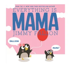 English Books|Baby 0-2 Years>Raincoast Everything Is Mama