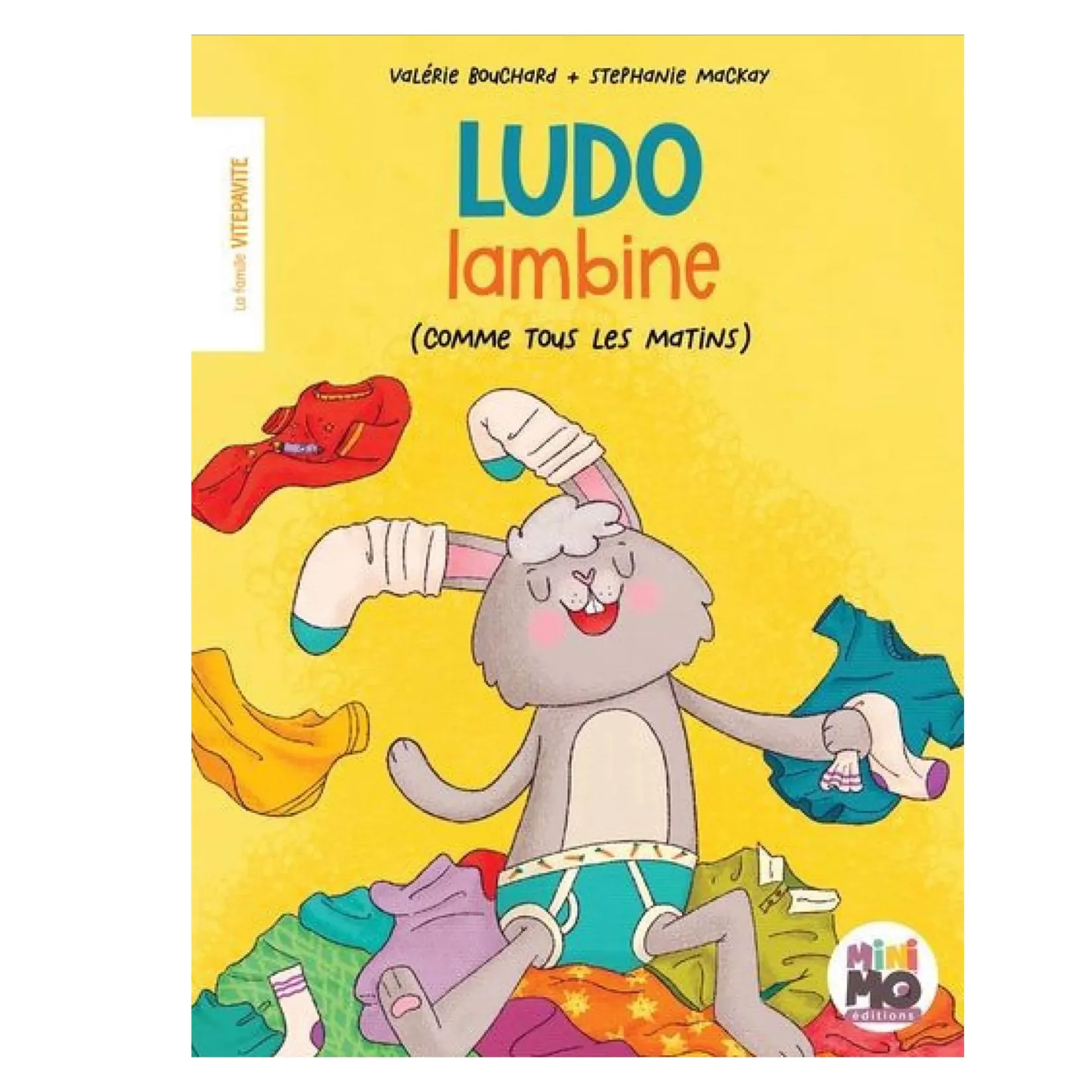 Quebec Books|4 Years And Over>Minimo La famille Vitepavite : Ludo lambine - (comme tous les matins)