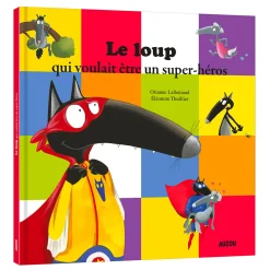 Sale Le Loup Qui Voulait Être un Super-héros 4 Years And Over|2 Years And Over