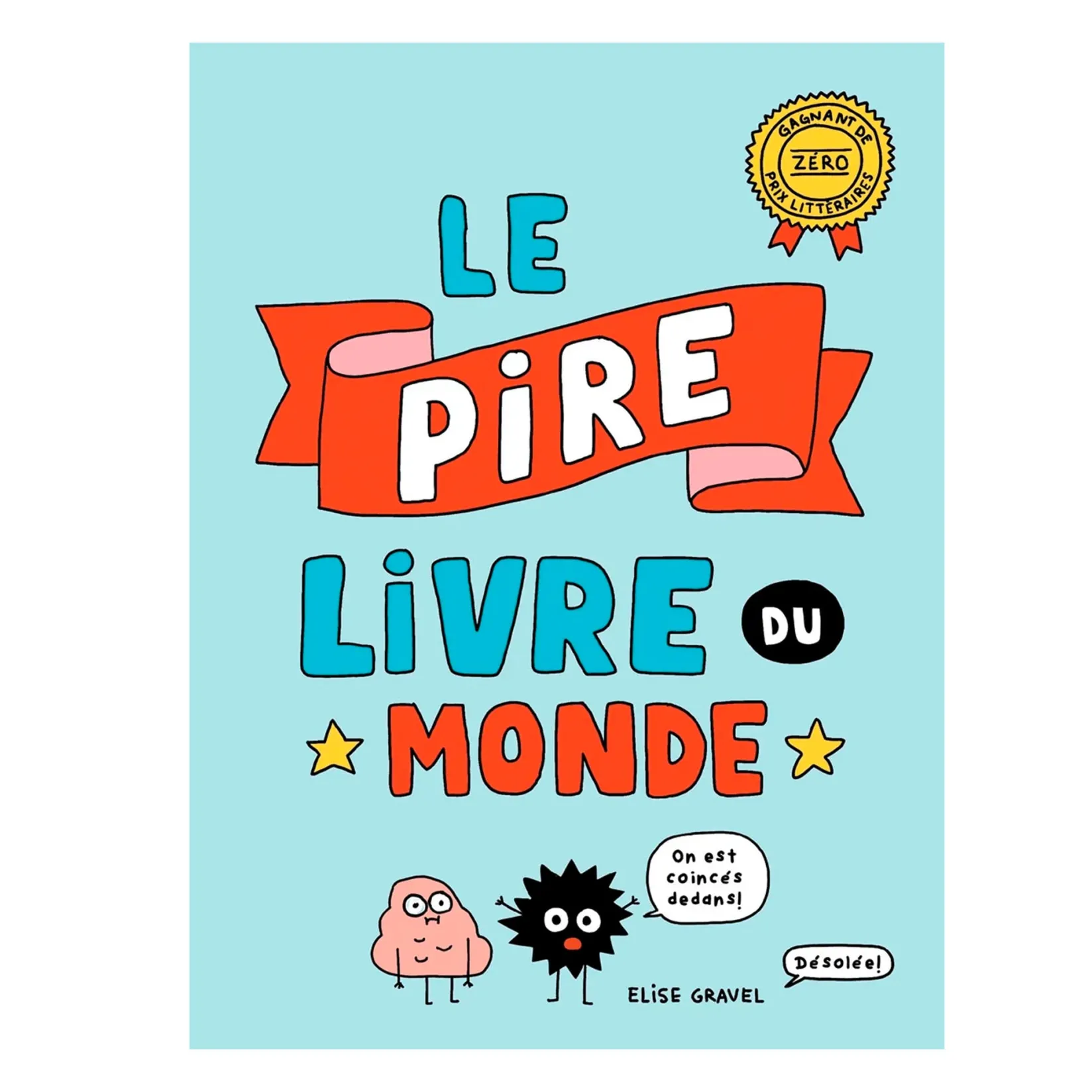 Quebec Books|4 Years And Over>Prologue Le Pire Livre Du Monde
