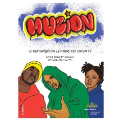 4 Years And Over|2 Years And Over>Clement - Librairie Muzion - Le Rap Québécois Expliqué aux Enfants