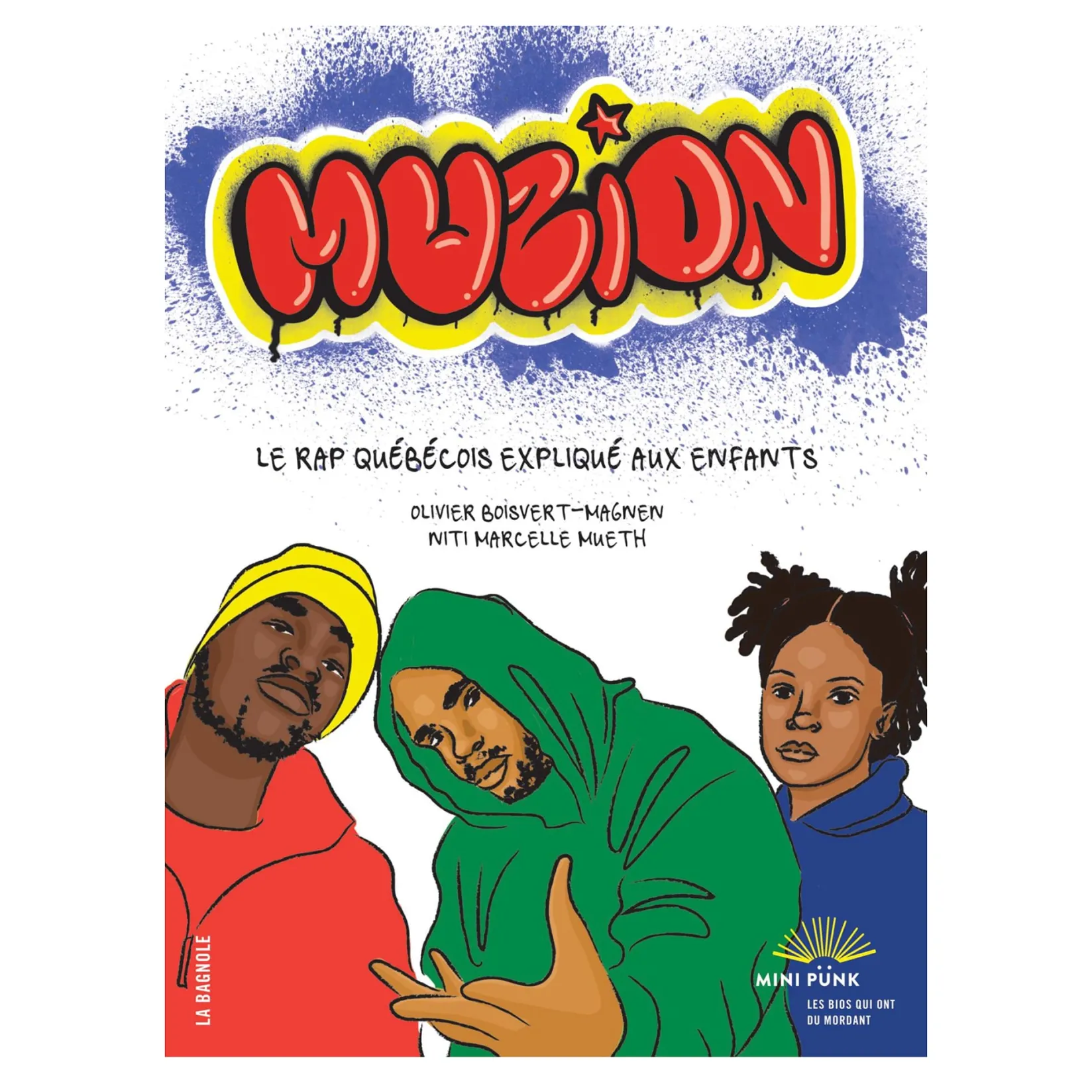 4 Years And Over|2 Years And Over>Clement - Librairie Muzion - Le Rap Québécois Expliqué aux Enfants