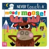 Sale Never Touch A Moody Moose English Books|Baby 0-2 Years