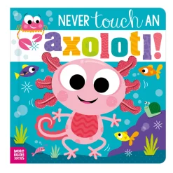 English Books|2 Years And Over>Clement - Librairie Never Touch An Axolotl!