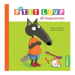 2 Years And Over>Auzou P'tit Loup Dit Toujours Non